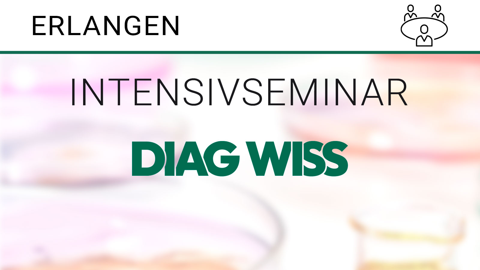 DIAG WISS Intensivseminar Erlangen