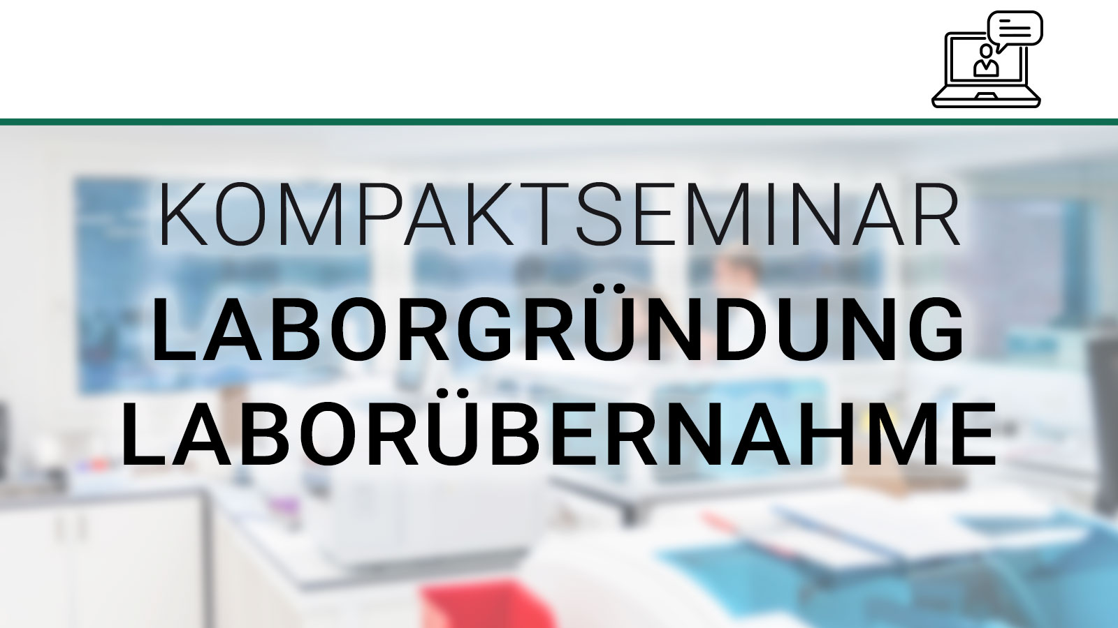 DIAG WISS Kompaktseminar Laborgründung / Laborübernahme
