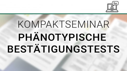 DIAG WISS Kompaktseminar Phänotypische Bestätigungstests